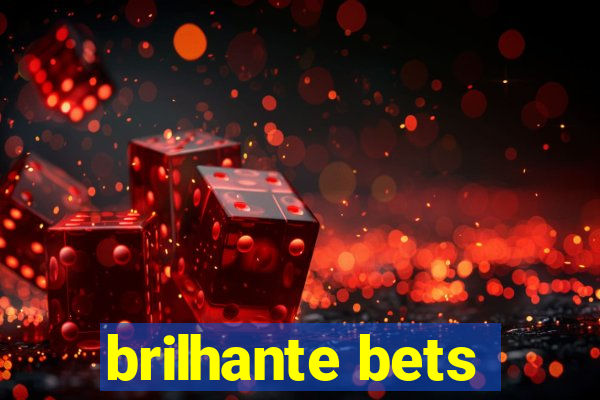 brilhante bets